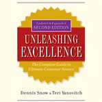Unleashing excellence. The Complete Guide to Ultimate Customer Service cover image cdn