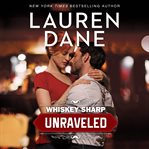 Whiskey sharp : unraveled cover image cdn