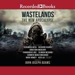 Wastelands : the new apocalypse cover image cdn
