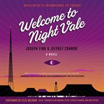 Welcome to Night Vale : a novel cover image cdn