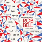 What we talk about when we talk about God cover image cdn