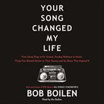 Your song changed my life : from Jimmy Page to St. Vincent, Smokey Robinson to Hozier, thirty-five beloved artists on their journey and the music that inspired it cover image cdn