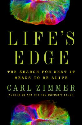 Life's edge : the search for what it means to be alive cover image
