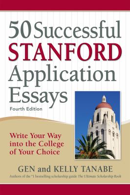 50 successful Stanford application essays : write your way into the college of your choice  cover image cdn