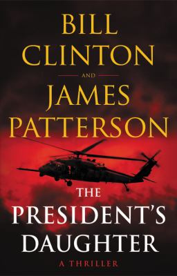 The president's daughter : a thriller  cover image cdn