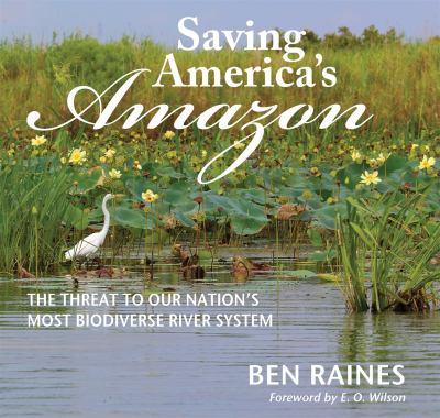 Saving America's Amazon : the threat to our nation's most biodiverse river system  cover image cdn