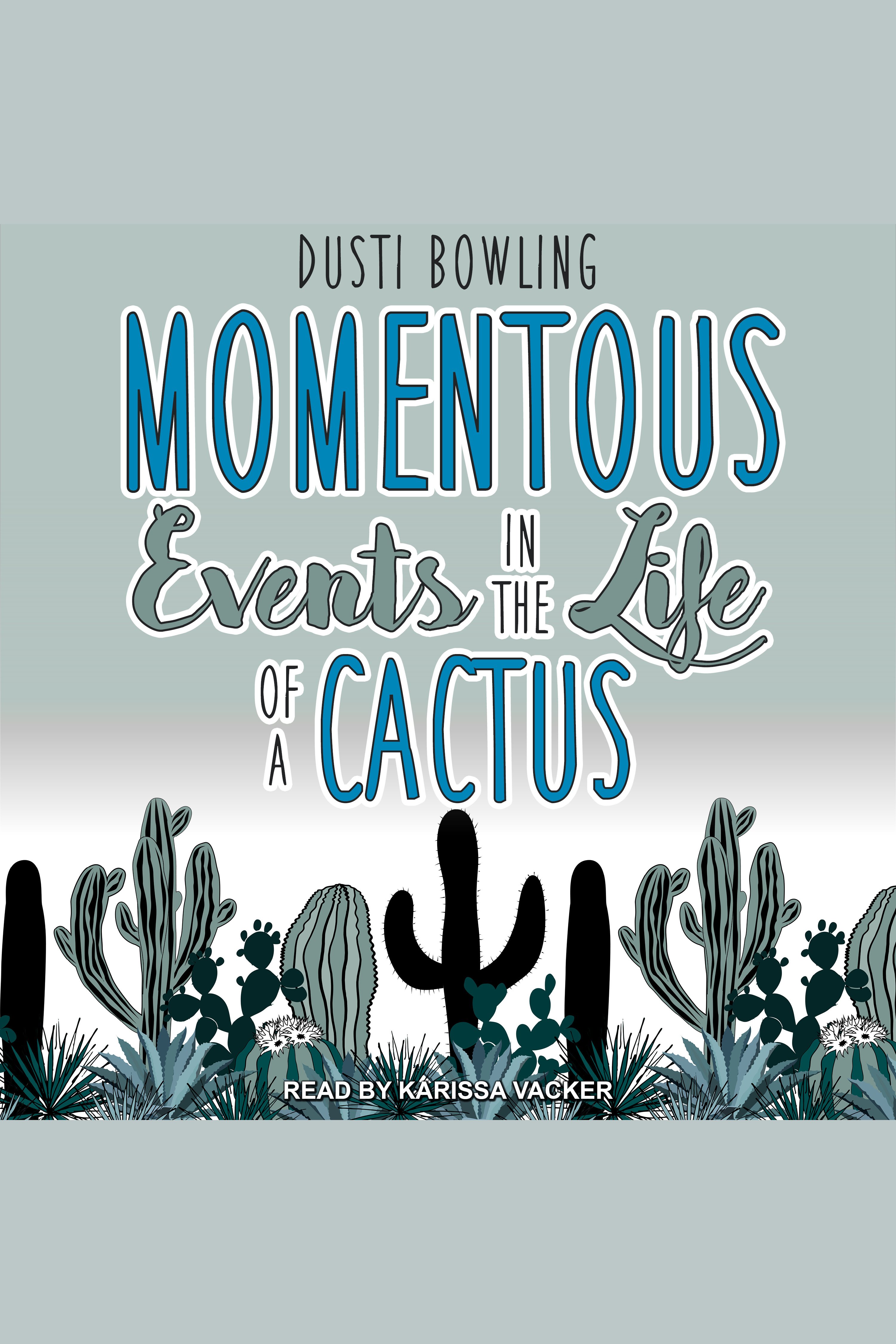 Momentous Events in the Life of a Cactus cover image cdn