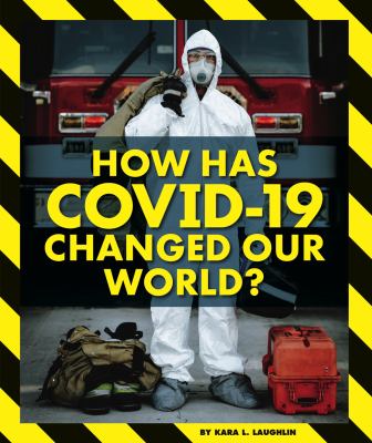 How has COVID-19 changed our world?  cover image cdn