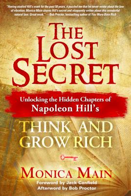 The lost secret : unlocking the hidden chapters of Napoleon Hill's think and grow rich  cover image cdn