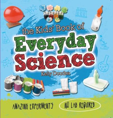 The kids' book of everyday science  cover image cdn