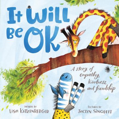 It will be okay : a story of empathy, kindness, and friendship  cover image cdn