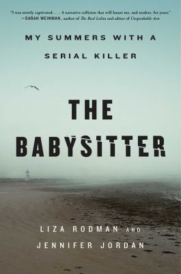 The babysitter : my summers with a serial killer cover image