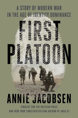 First platoon : a story of modern war in the age of identity dominance  cover image cdn