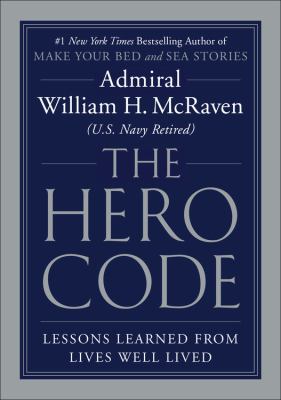 The hero code : lessons learned from lives well lived  cover image cdn