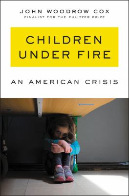 Children under fire : an American crisis  cover image cdn