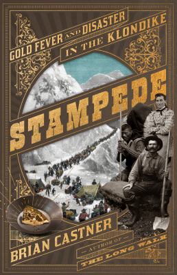 Stampede : gold fever and disaster in the Klondike  cover image cdn