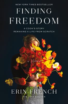 Finding Freedom : a cook's story : remaking a life from scratch  cover image cdn