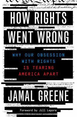 How rights went wrong : why our obsession with rights is tearing America apart  cover image cdn