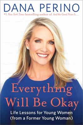 Everything will be okay : life lessons for young women (from a former young woman)  cover image cdn