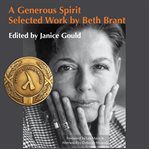 A generous spirit : selected work by Beth Brant cover image cdn