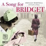 A Song for Bridget : The prequel to Finding Tipperary Mary cover image cdn