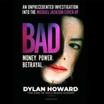 Bad : an unprecedented investigation into the michael jackson cover-up cover image cdn