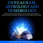 Enneagram, astrology and numerology: definitive guide to analayze people. learn how zodiac signs cover image cdn