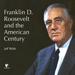 Franklin d. roosevelt and the american century cover image cdn