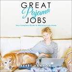 Great pajama jobs : your complete guide to working from home cover image cdn