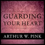 Guarding your heart cover image cdn