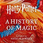 Harry Potter : a history of magic cover image cdn