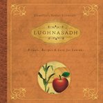 Lughnasadh: rituals, recipes & lore for lammas cover image cdn