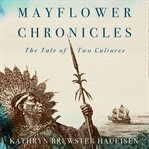 Mayflower chronicles. The Tale of Two Cultures cover image cdn
