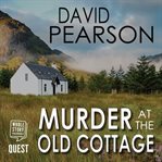 Murder at the old cottage cover image cdn