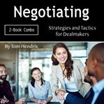 Negotiating. Strategies and Tactics for Dealmakers cover image cdn