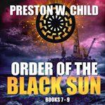 Order of the black sun. Books 7 - 9 cover image cdn