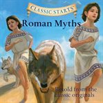 Roman myths : retold from the classic originals cover image cdn