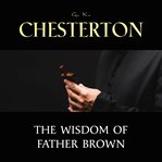 The wisdom of Father Brown cover image cdn