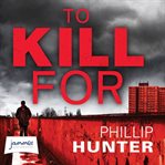 To kill for cover image cdn