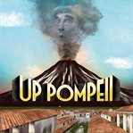 Up pompeii!. A 50th Anniversary Audio Revival cover image cdn
