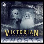 Victorian anthologies: ghosts - volume 2 cover image cdn