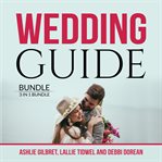 Wedding guide bundle: 3 in 1 bundle, wedding checklist, practical wedding, and wedding etiquette cover image cdn