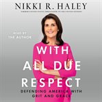 With all due respect : defending America with grit and grace cover image cdn