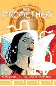 Promethea: the 20th anniversary deluxe edition book three. Issue 24-32 cover image cdn