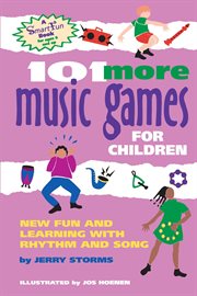 101 more music games for children : new fun and learning with rhythm and song cover image cdn