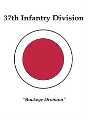 37th infantry division: buckeye division cover image cdn