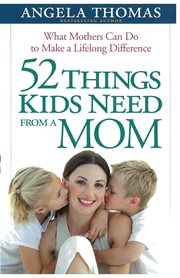 52 things kids need from a mom cover image cdn