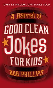 A Barrel of Good Clean Jokes for Kids cover image cdn