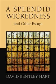 A splendid wickedness and other essays cover image cdn