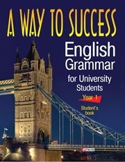 A way to success english grammar for university students - year 1 - students book cover image cdn